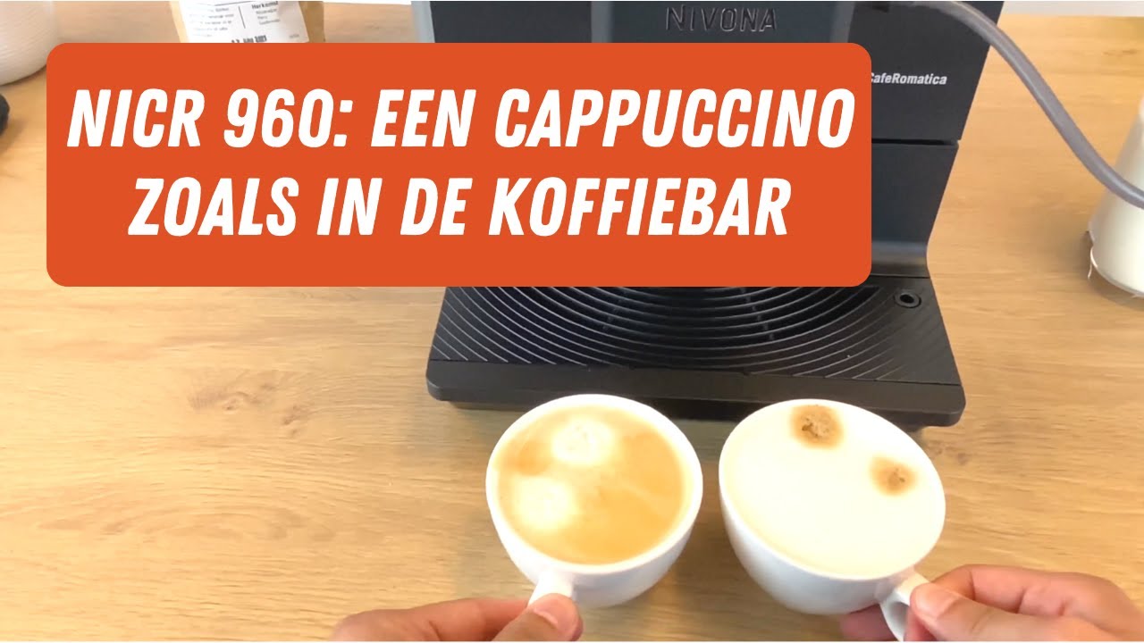 Nivona CafeRomatica 960: Cappuccino Serveren Zoals in de Koffiebar