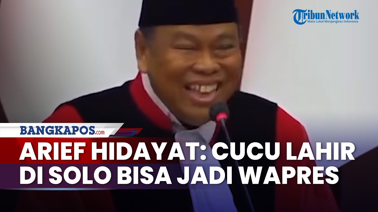 Kelakar Arief Hidayat Soal Cucu Lahir di Solo agar Bisa Jadi Wapres di Momen Purnabakti