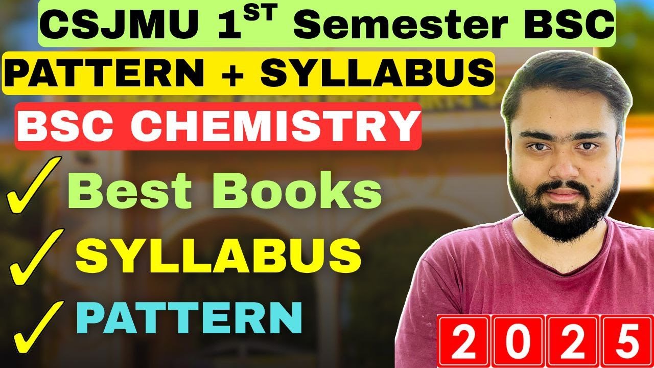 CSJMU BSc Chemistry 1st Semester Syllabus 2025🔥|Best Books,Exam Pattern|Kanpur University BSC 2025.