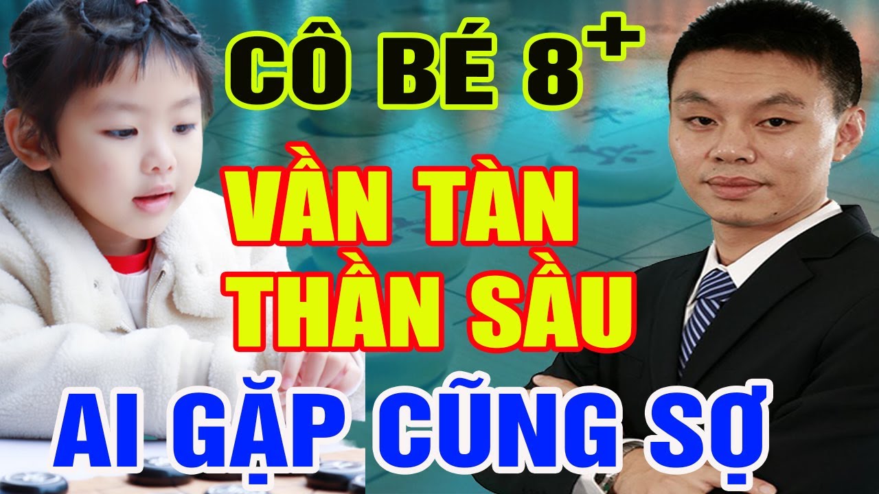 Cô bé gây sửng sốt Trung Quốc, vần tàn hạ gục đại sư sừng sỏ. Xem Sướng Mắt