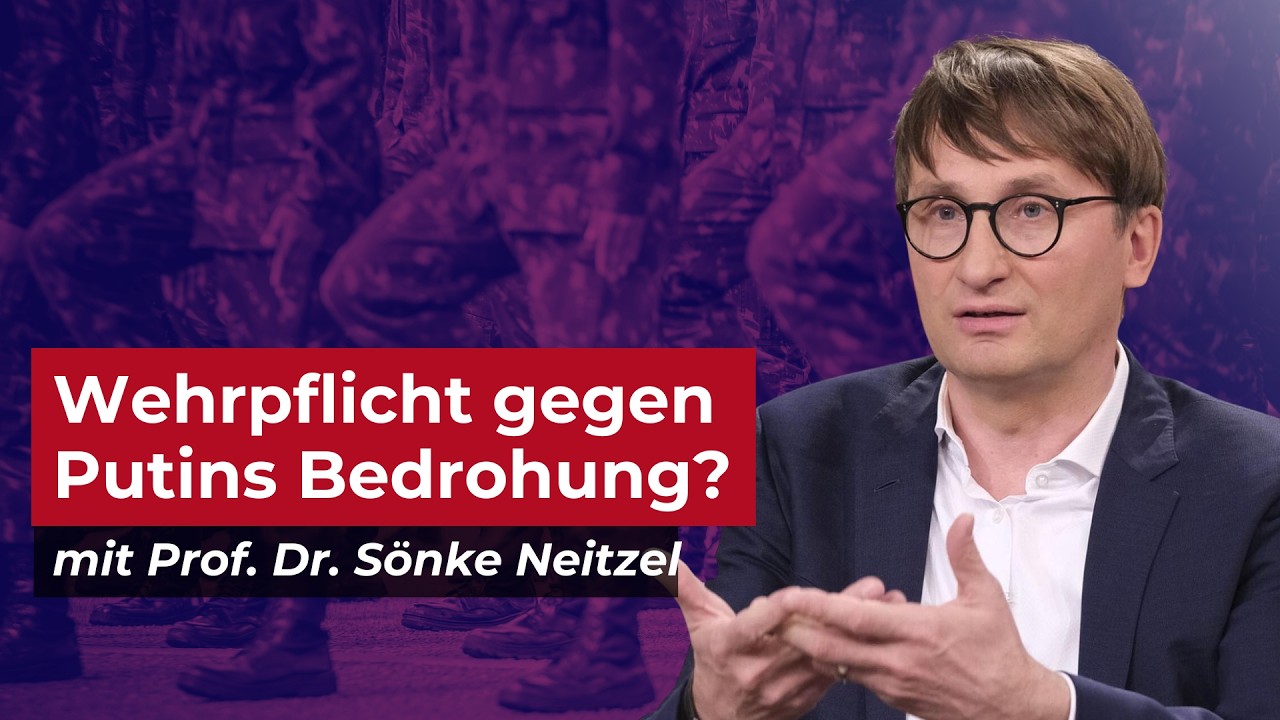 Wehrpflicht 2025 für die Bundeswehr: Warum Freiwilligkeit nicht ausreicht? | Prof. Dr. Sönke Neitzel