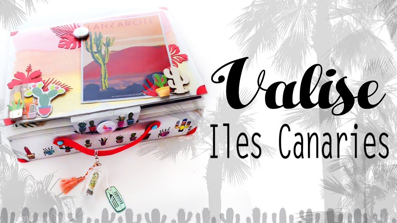 VALISE mini album LANZAROTE (Iles Canaries)