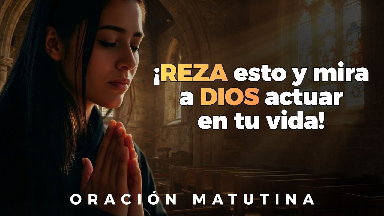 EL ESPÍRITU SANTO mandó decirte esto: ¡Empieza el día ASÍ! | Oración de la Mañana