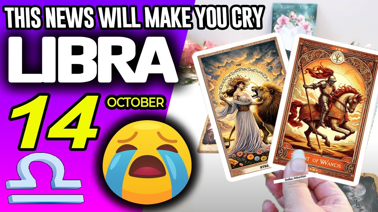 Libra ♎️🔞THIS NEWS WILL MAKE YOU CRY😭🆘 horoscope for today OCTOBER 14 2025 ♎️ #libra tarot OCTOBER