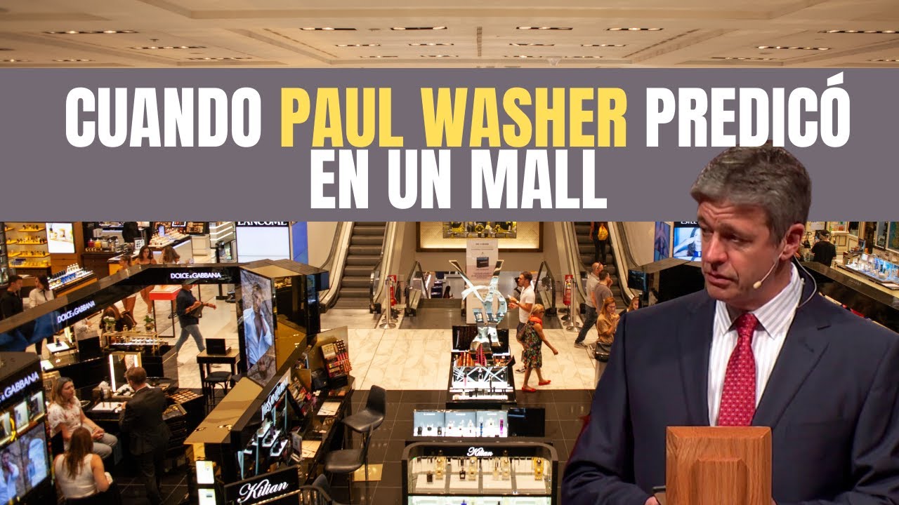 Cuando Paul Washer Predicó en un Mall 🏪🔊📖
