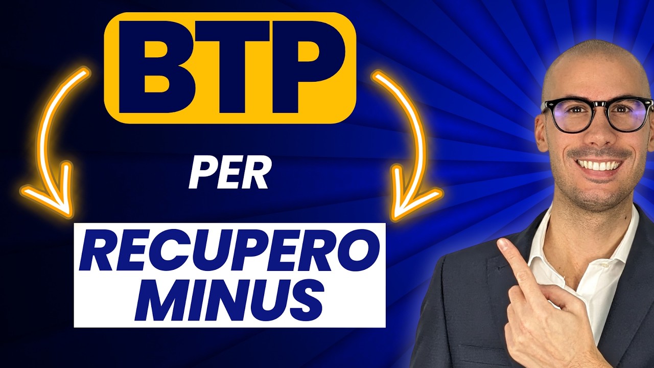 RECUPERARE le MINUSVALENZE con BTP e OBBLIGAZIONI