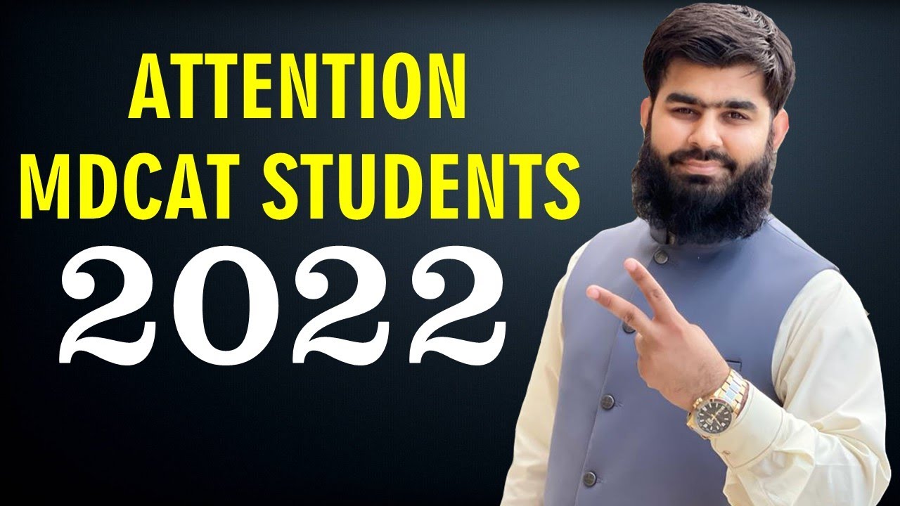 Attention MDCAT 2022 Students PMC MDCAT 2022 Alert