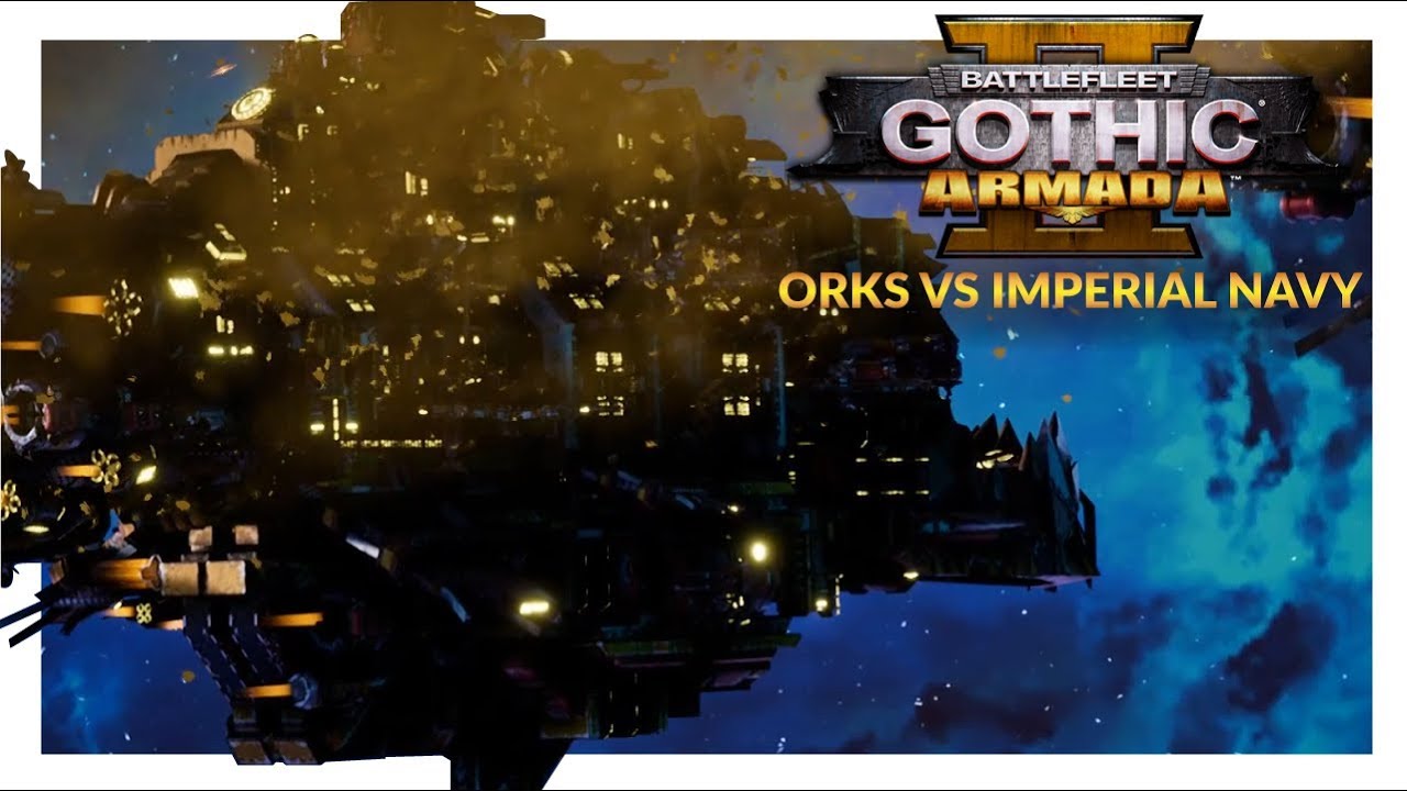 BATTLEFLEET GOTHIC ARMADA 2 | Orks vs Imperial Navy (1v1 Beta Gameplay Ranked Battle 07)