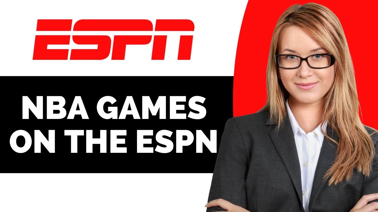 How to Watch NBA Games on the ESPN App - Full Guide
