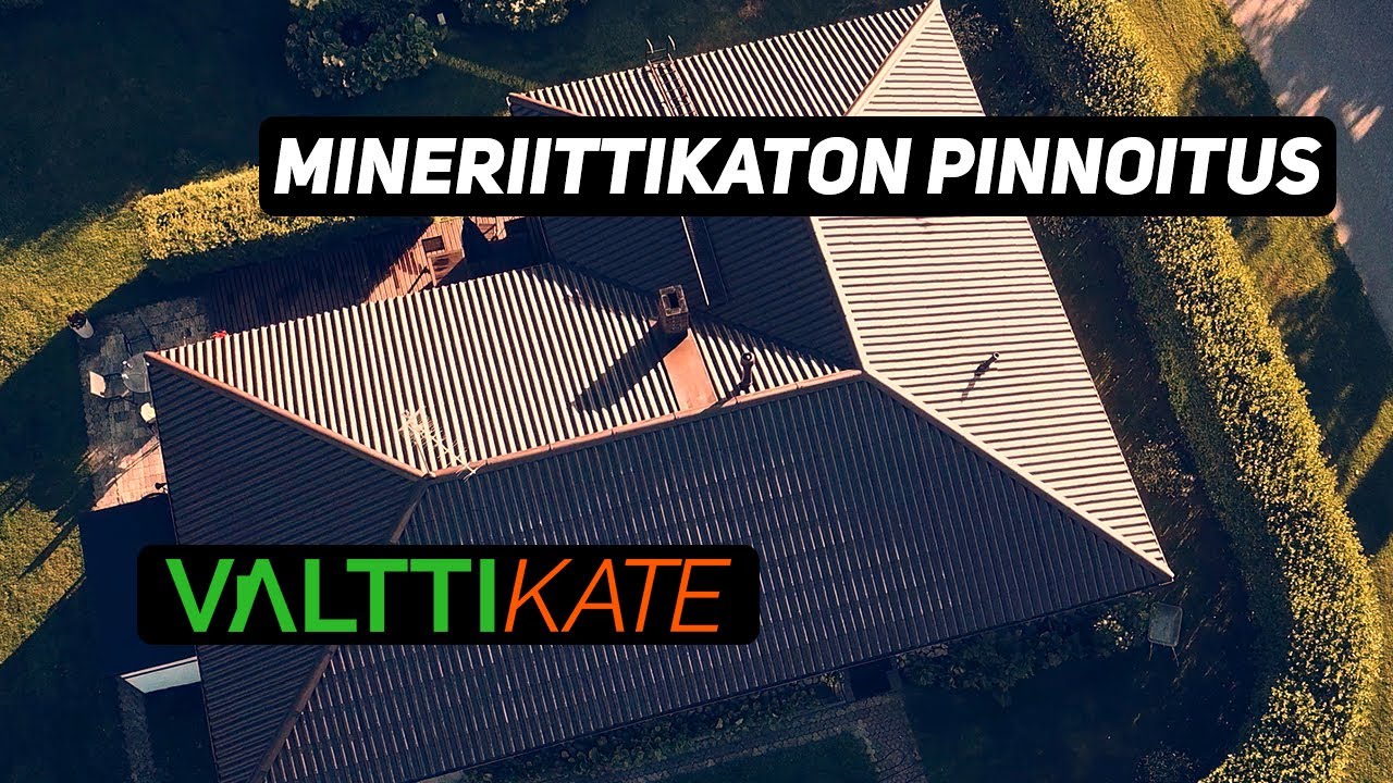 Mineriittikaton pinnoitus &ndash; ValttiKate