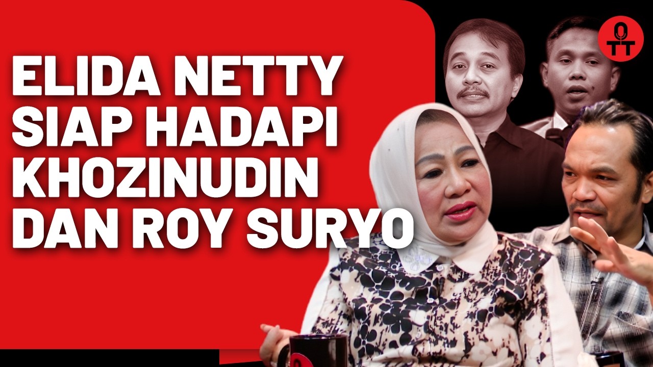Elida Nety Tegaskan Siap Hadapi Upaya Hukum Roy Suryo Dan Khozinudin || OTT