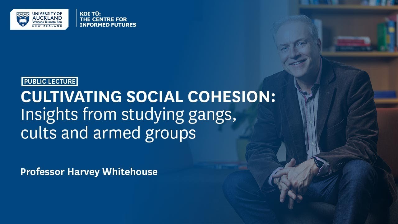 Public lecture: Cultivating Social Cohesion &ndash; insights from studying gangs, cults and terrorists