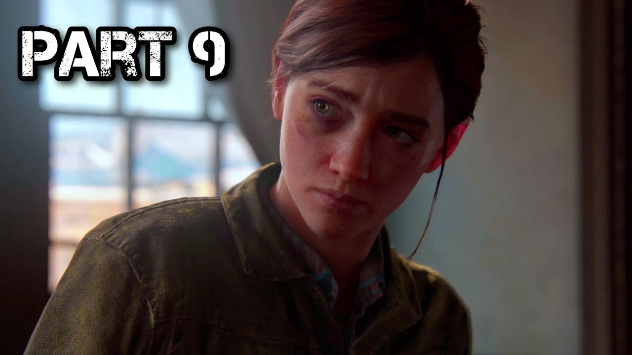 The Last of Us Part II Remastered [Gameplay / Walkthrough Part 9]