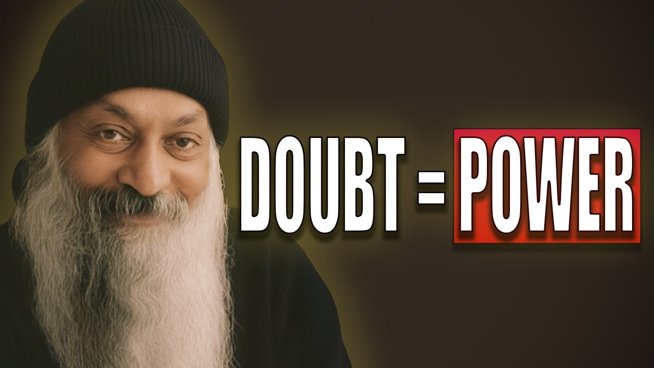 Your Doubt Is Your Power | Osho