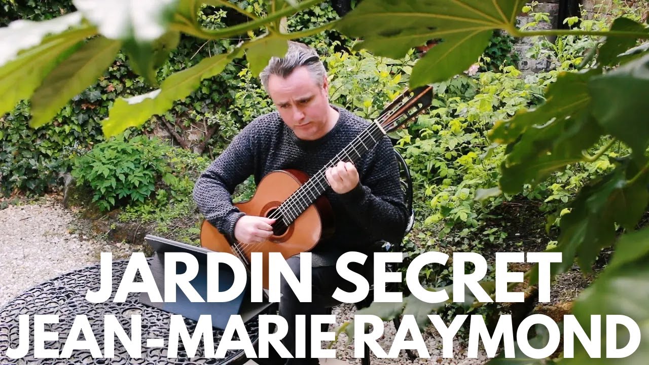 Jardin Secret by Jean-Marie Raymond. Matthew McAllister (Guitar).
