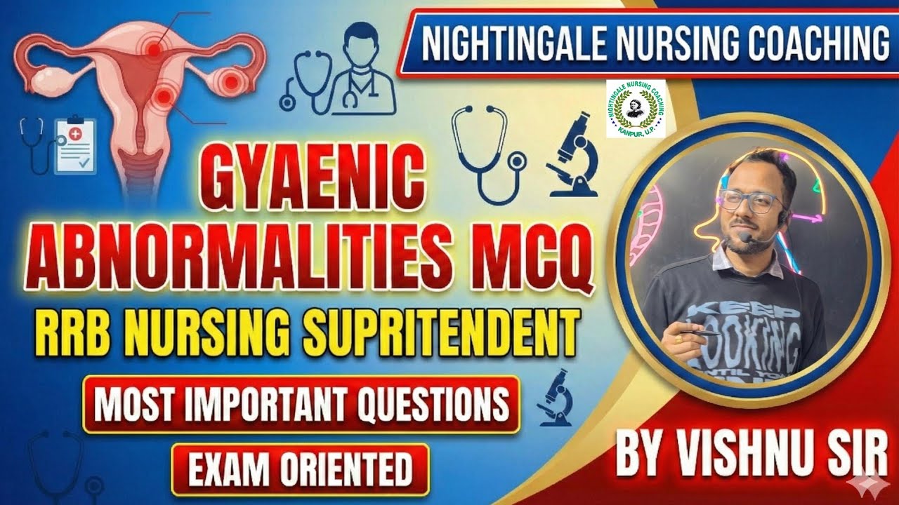 GYANEC ABNORMALITIES RRB NURSING SUPRITENDENT