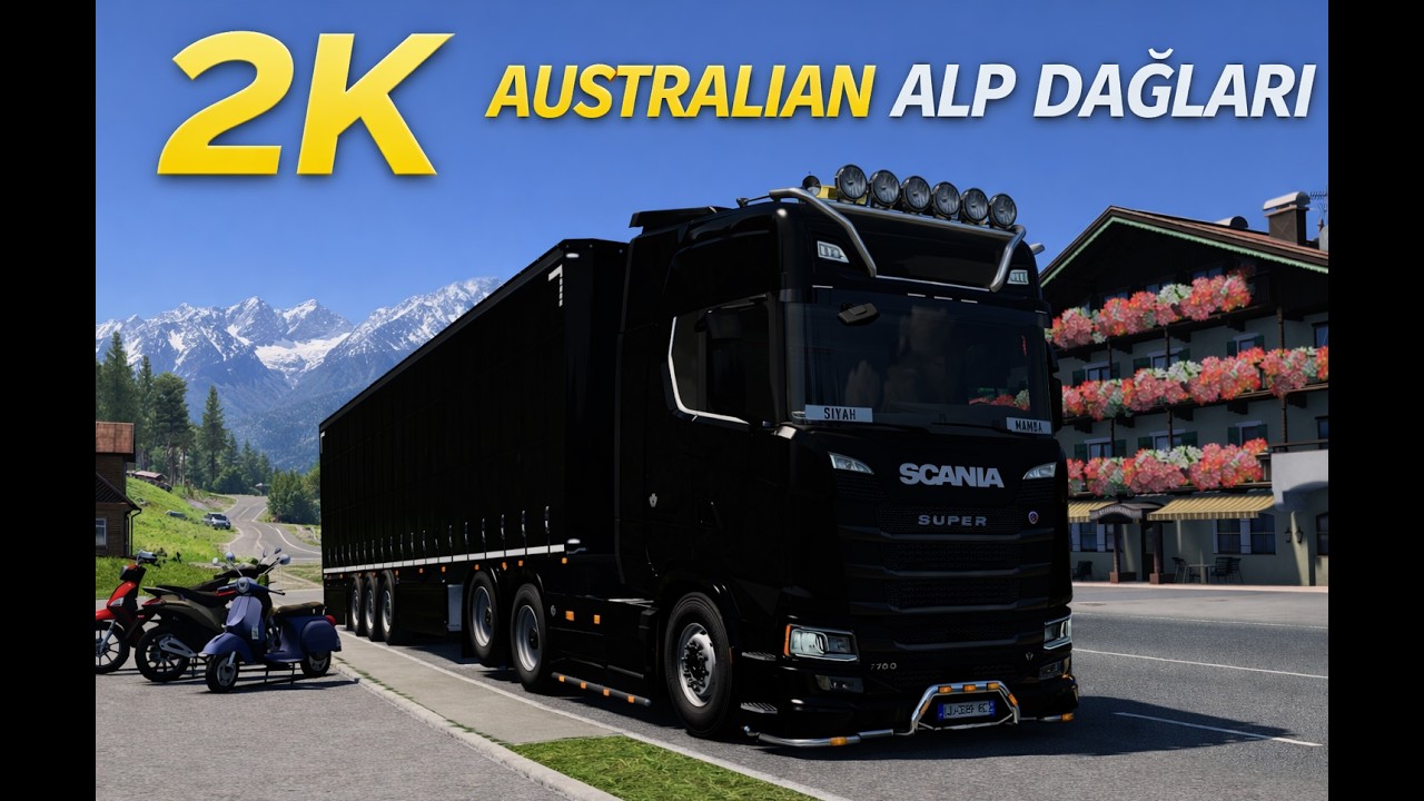 2K 60 FPS Scania Super Sürüşü | Australian Alp Dağları Yolculuğu | Euro Truck Simulator 2