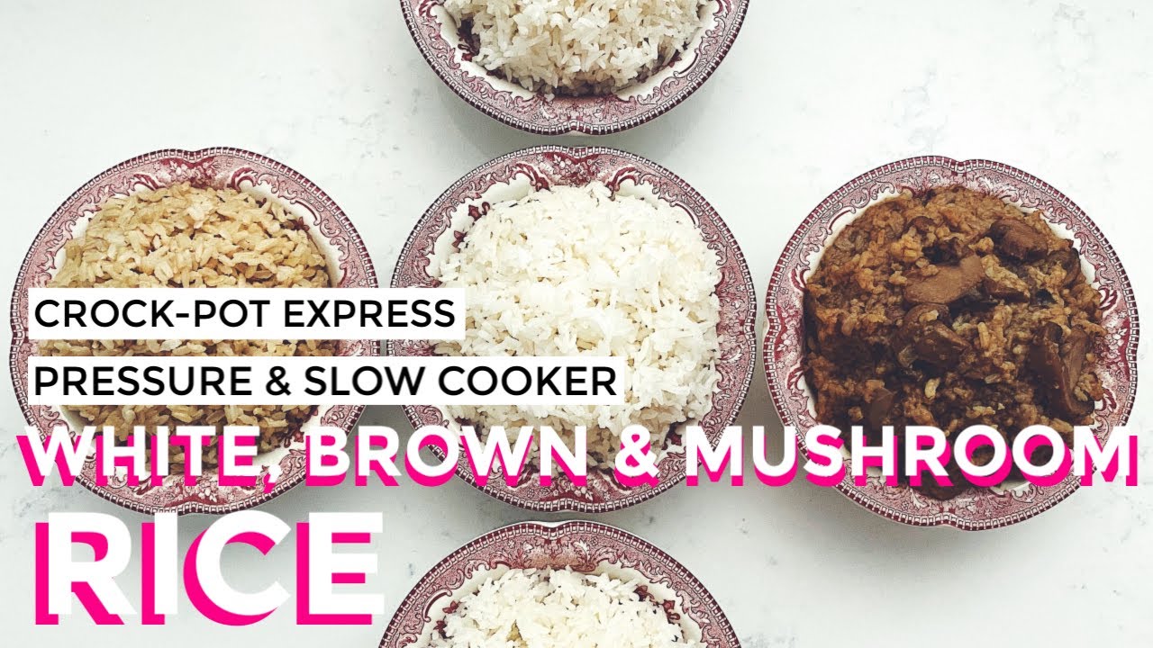 Crock-Pot Express Multi-Cooker Pressure Cooker Rice - White, Brown, Mushroom and Yellow Rice