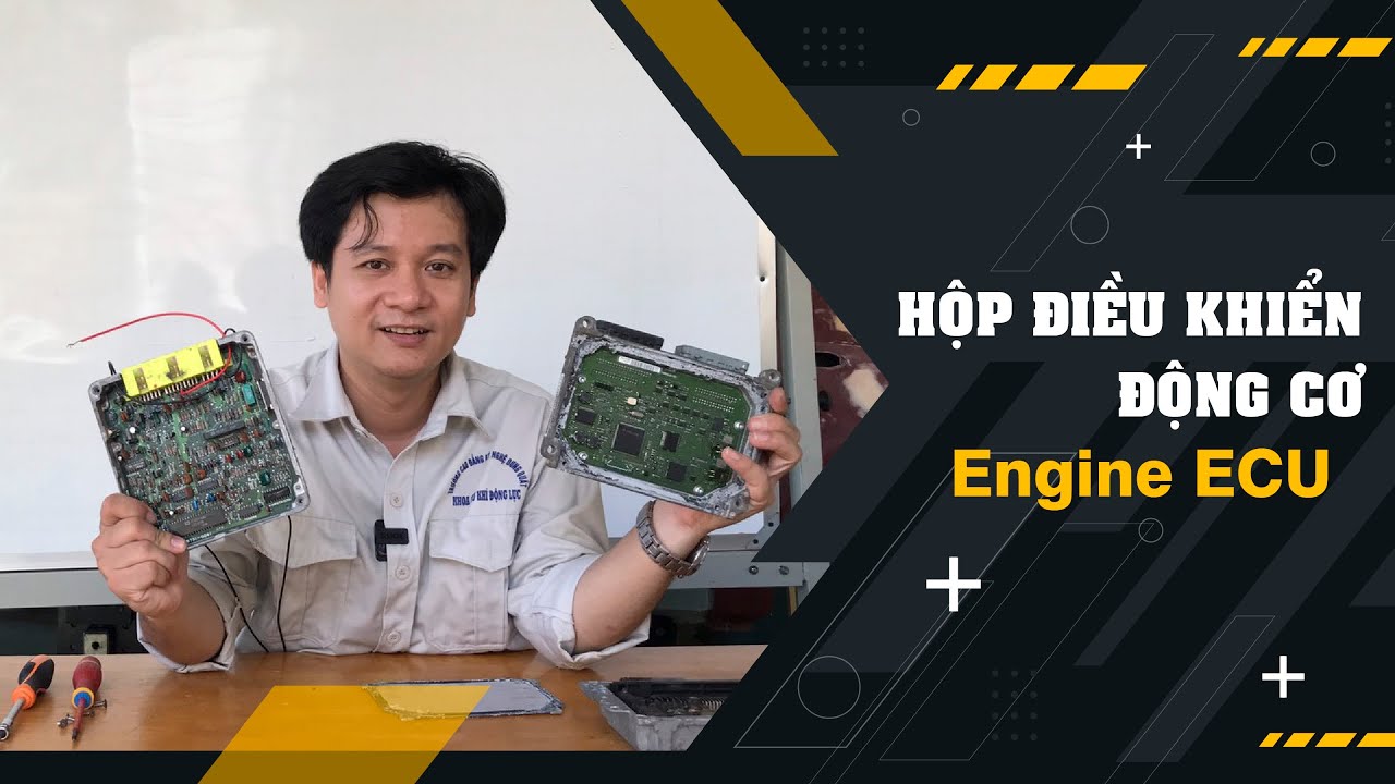 Hộp điều khiển động cơ   Engine ECU - Phần 1 | TMT FIX