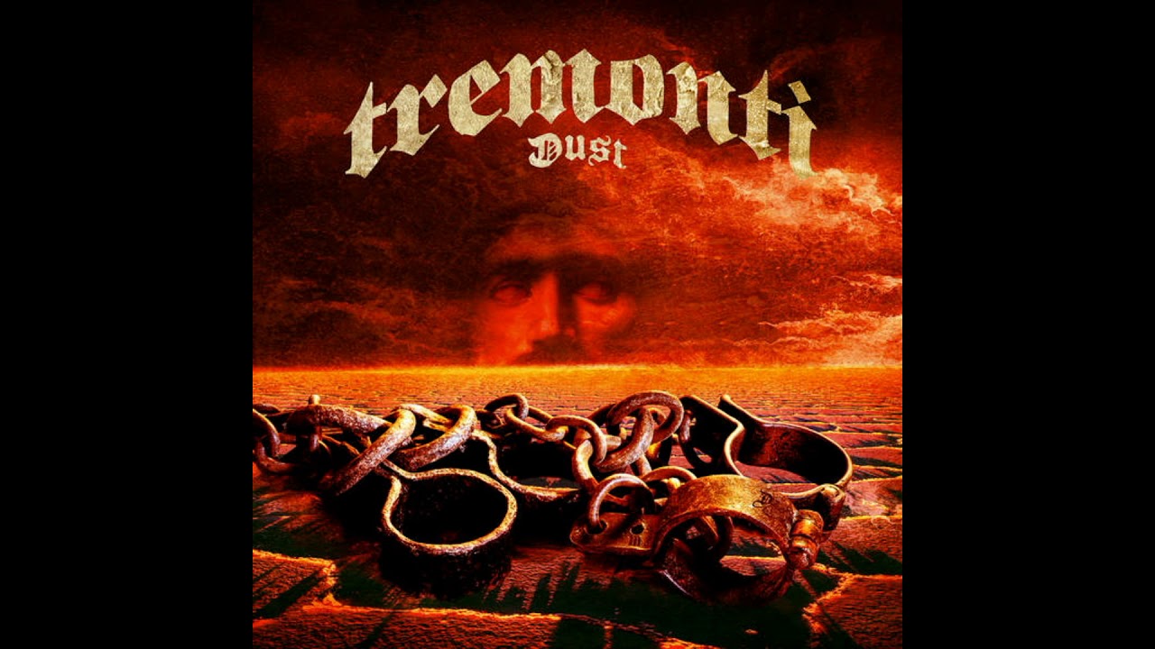 Tremonti - Dust