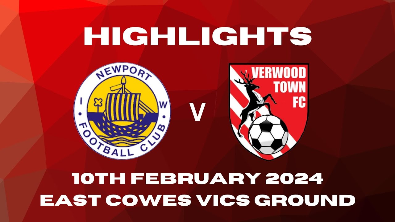 VTFC Media | Newport IOW FC v Verwood Town FC | Saturday 10th February 2024 | Goal Highlights
