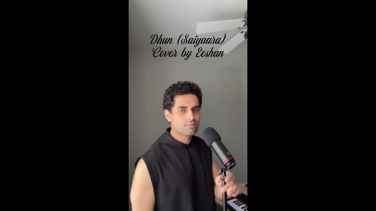 Dhun (Saiyaara) - Cover by Eeshan Garg