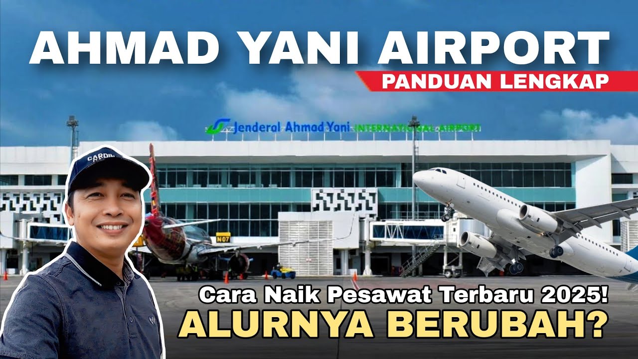 Cara Naik Pesawat dari Bandara Internasional Ahmad Yani Semarang – Panduan Lengkap 2025!