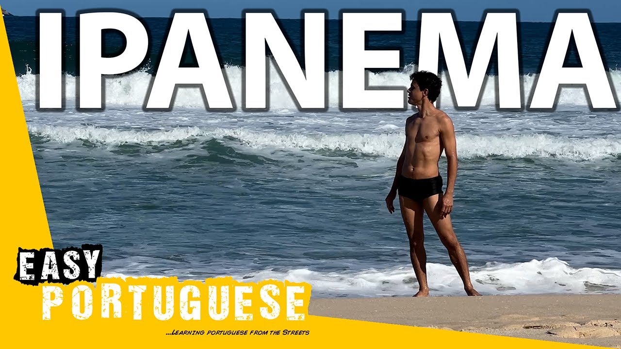 Why Is Ipanema Beach in Rio de Janeiro So Special? | Easy Portuguese 150