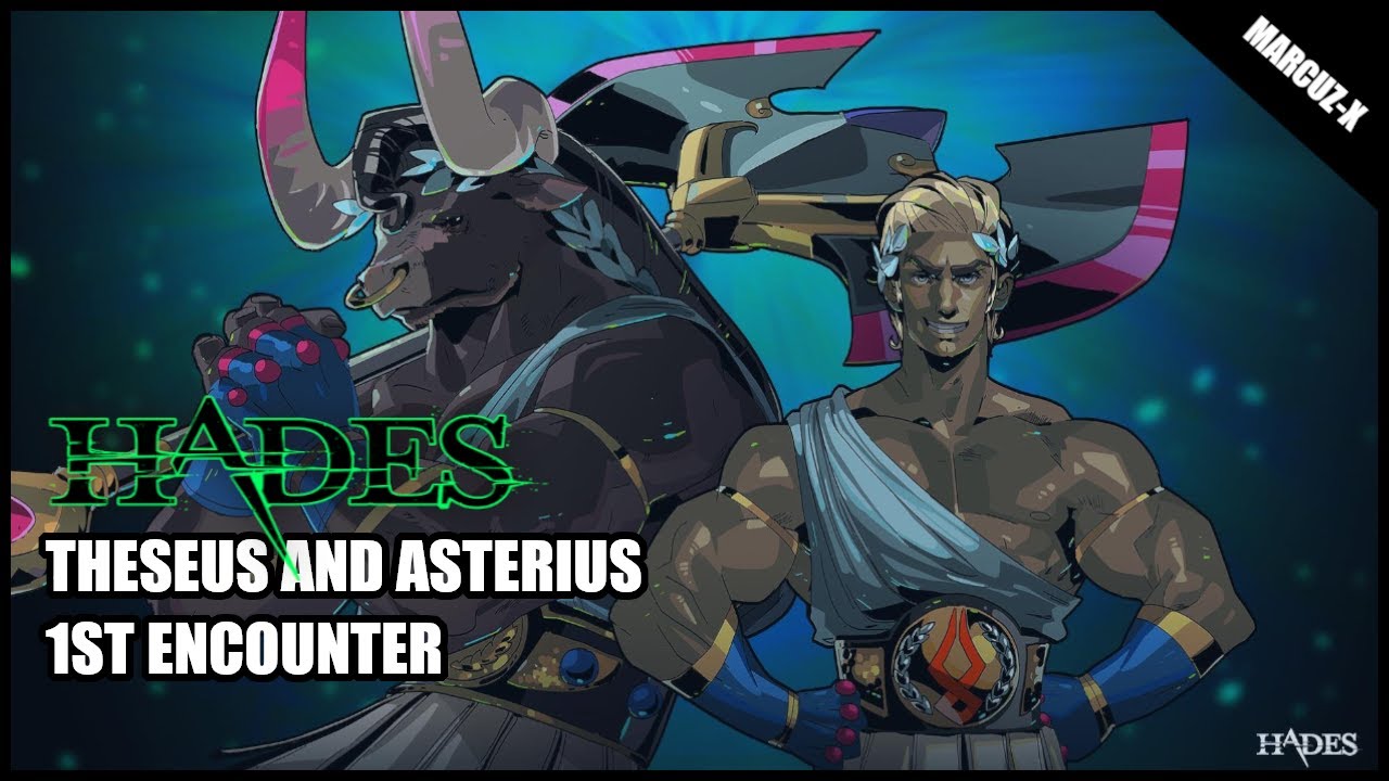 Hades v1.0 Gameplay Walkthrough, First Encounter with  Theseus and Asterius