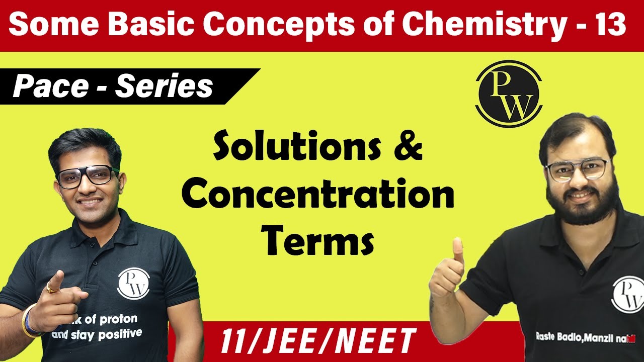 Some Basic Concept of Chemistry 13 | Solution and Concentration Terms | Class 11 | JEE | NEET