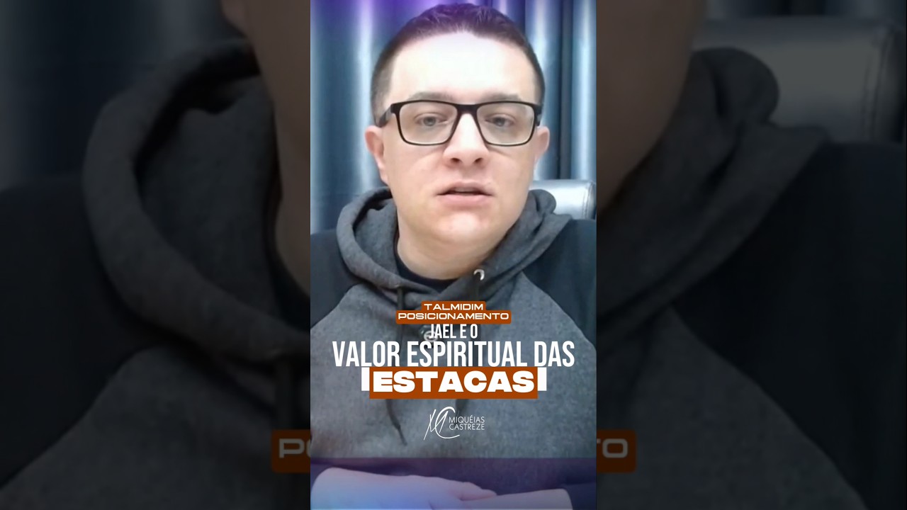 O VALOR DAS ESTACAS DA TENDA  JAEL x SISERA TALMIDIM POSICIONADOS - AP. MIQUÉIAS CASTREZE