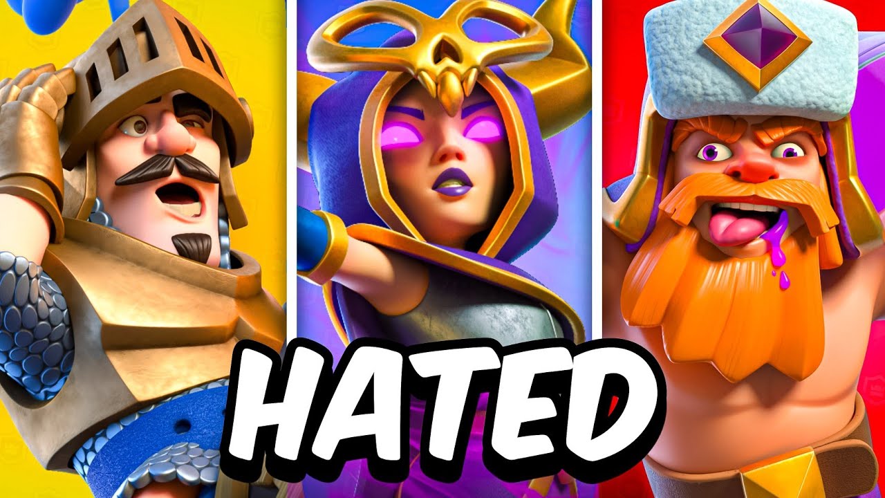 The Most HATED Cards in Clash Royale for 2025
