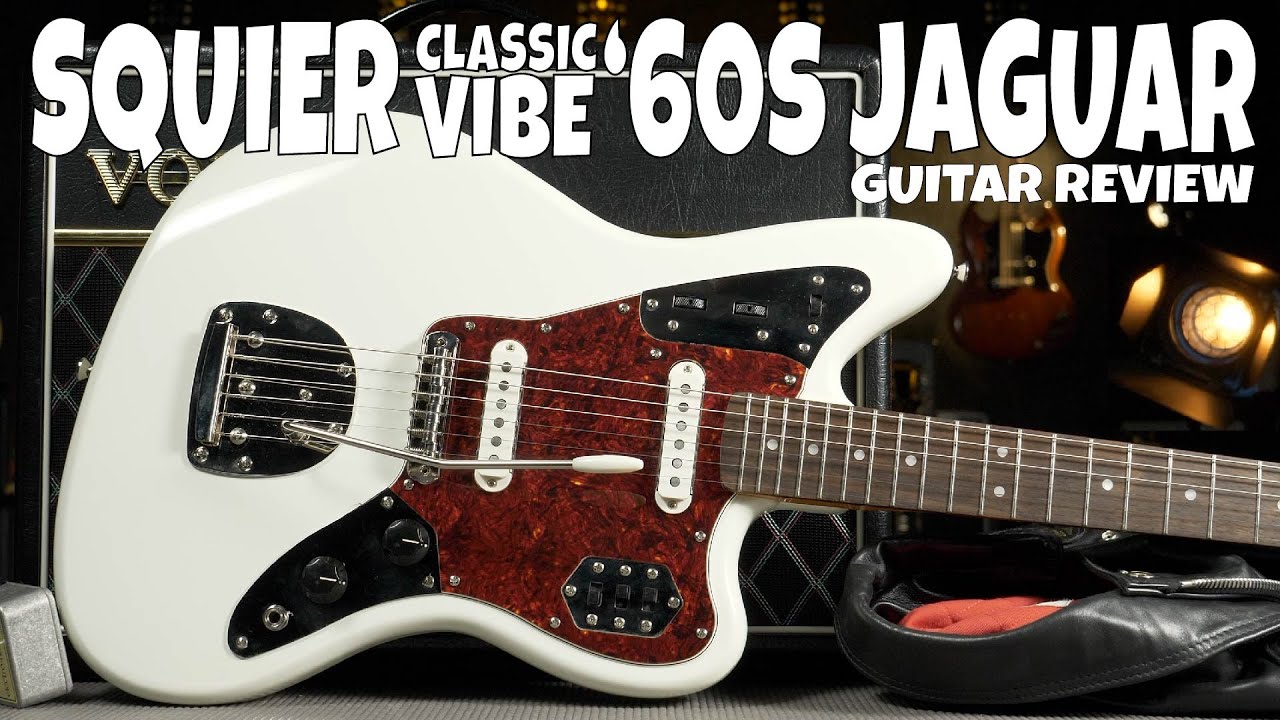 Squier Classic Vibe 60's Jaguar  - Offset Electric Guitar Review