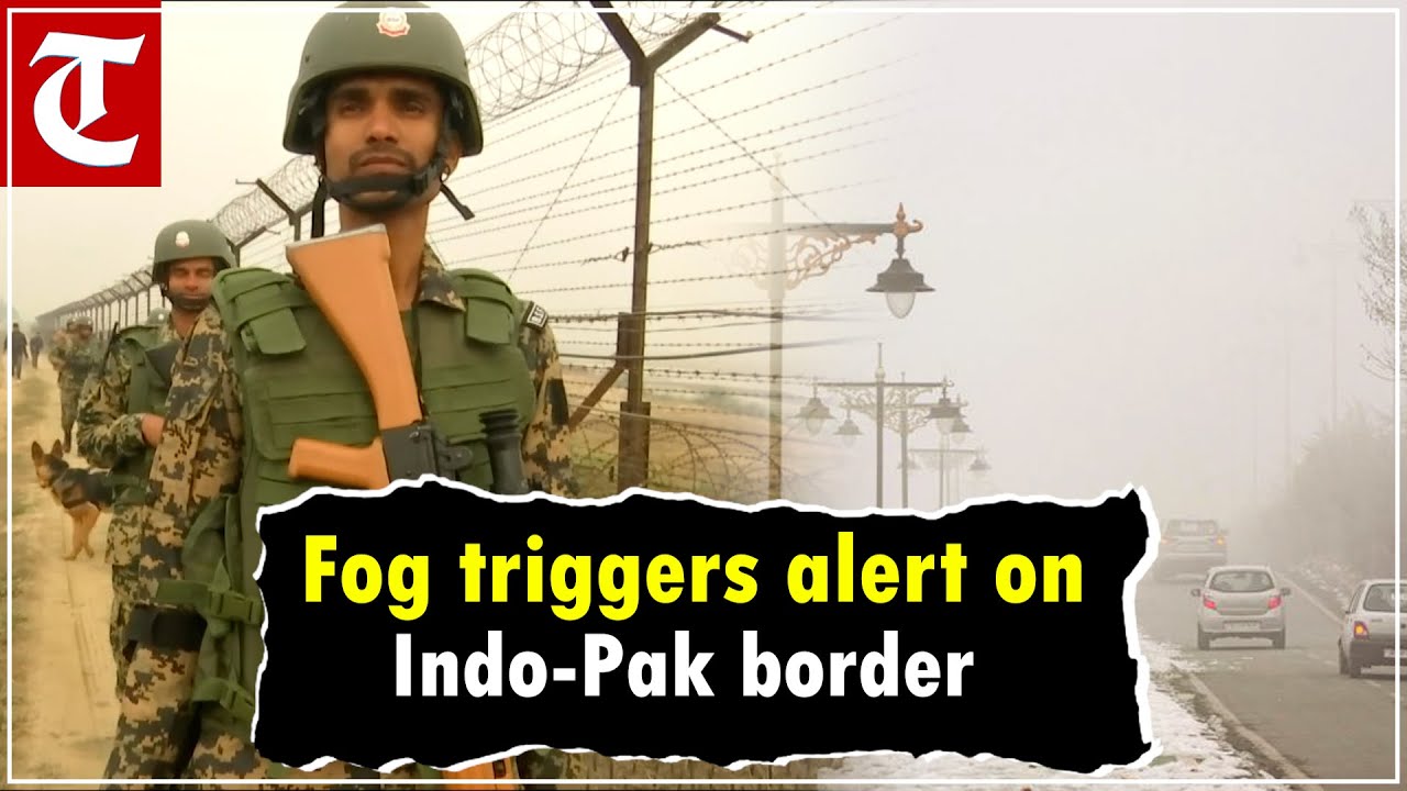 Why foggy season has put security forces on high alert in J&K