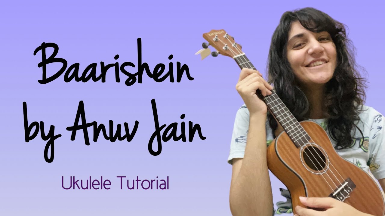 Baarishein by Anuv Jain | Ukulele Tutorial | 4 Simple Chords | Manvi Anand