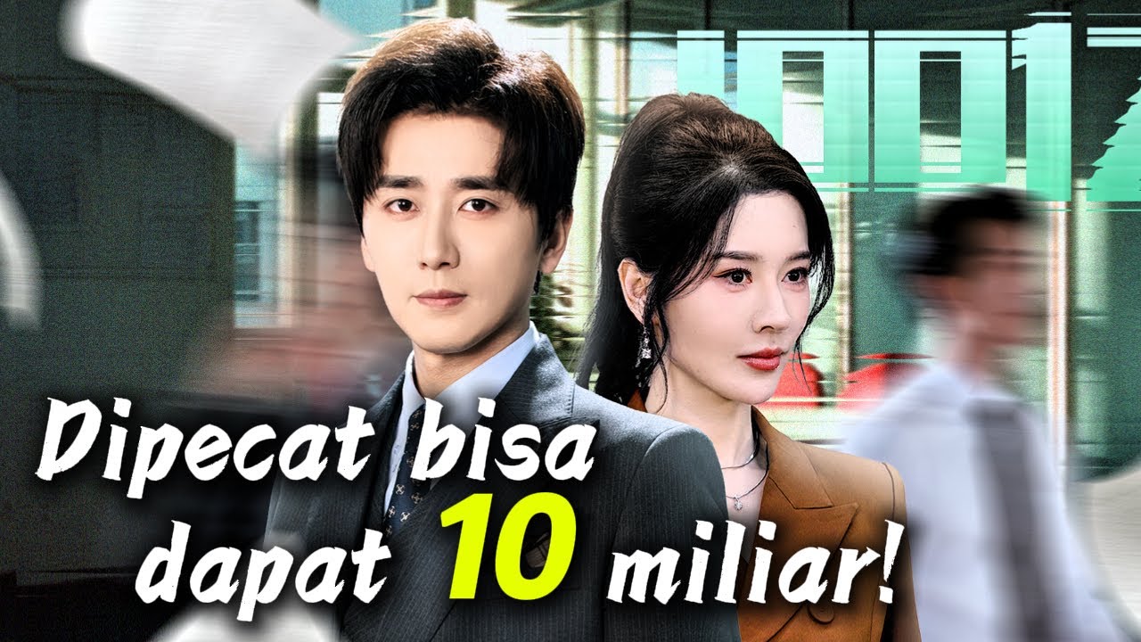 Dipecat Dapat 100 Miliar?! Dia Hajar Atasan, CEO Cantik Berebut Mendekatinya!