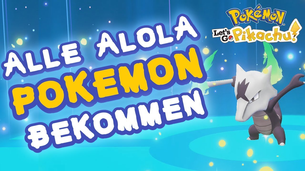 ALLE ALOLA FORMEN BEKOMMEN! #06 Pokemon Let's Go Pikachu & Evoli - Tipps & Tricks!