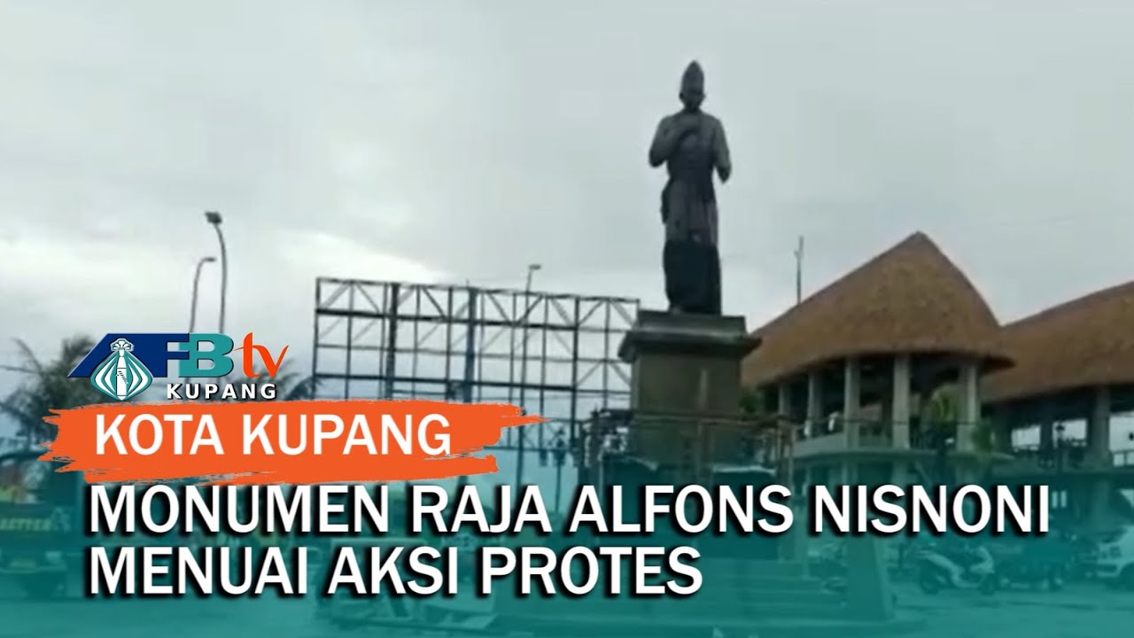 Monumen Raja Alfons Nisnoni Menuai Aksi Protes - Kota Kupang