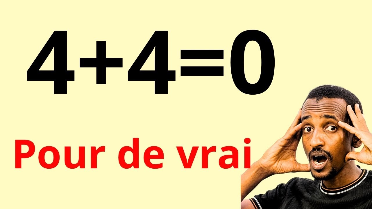 4+4=0 pour de vrai