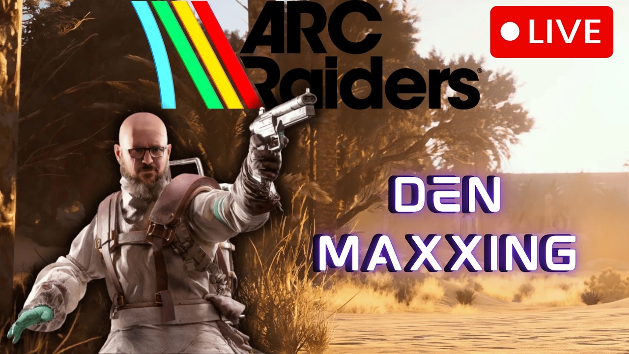 Den Maxxing And Goop Mogging   | Arc Raiders