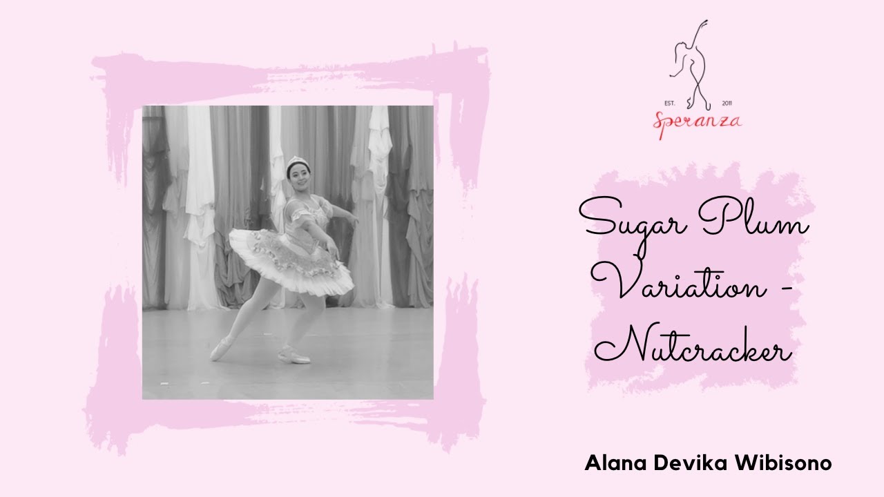 DISCOVERING REPERTOIRE LVL 4 | SUGAR PLUM VARIATION | ALANA DEVIKA WIBISONO | Speranza Indonesia
