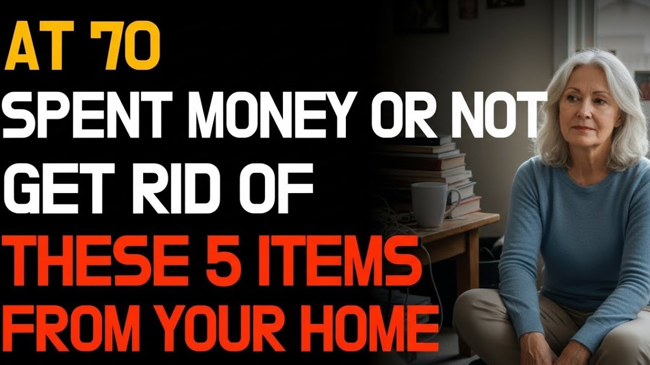 Before You Turn 70: Get Rid of These 7 Things at Home, Even If It’s Hard