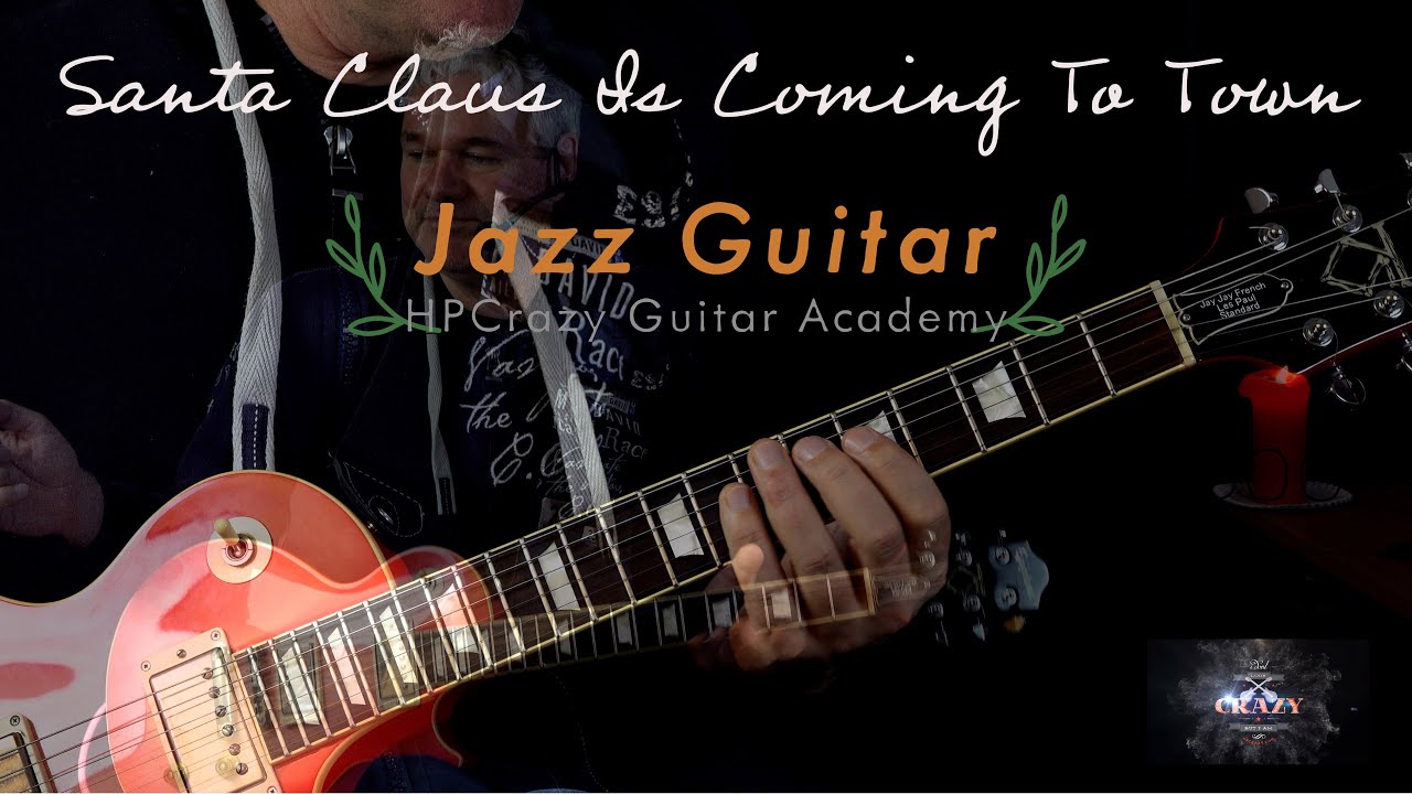 Santa Claus Is Coming To Town - Jazz Guitar Lesson