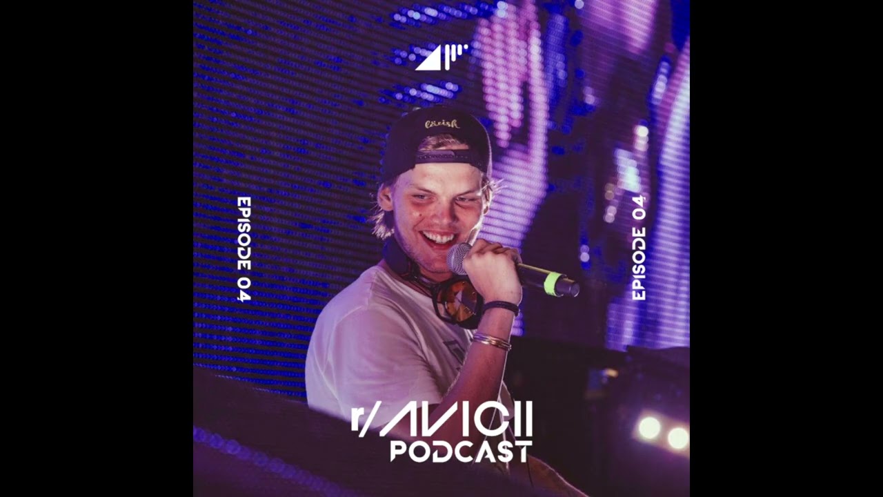 The r/Avicii Podcast - Episode 004 (Summer Special)