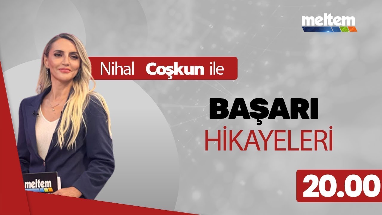 Nihal Coşkun ile Başarı Hikayeleri | 8 Şubat 2026