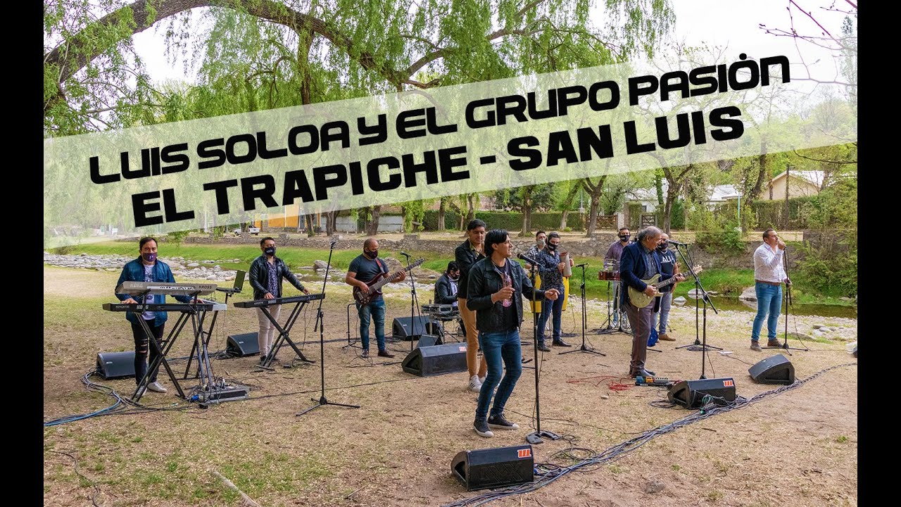 Luis Soloa y el grupo Pasión - Excusas | Libre | Mi tierra - En vivo en El Trapiche | 2020