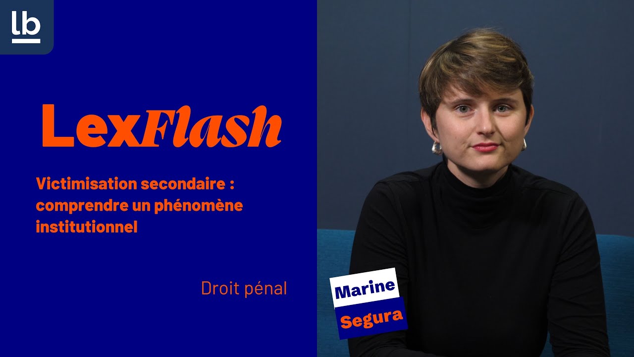 Victimisation secondaire : quand l’institution aggrave la souffrance des victimes – Marine Segura