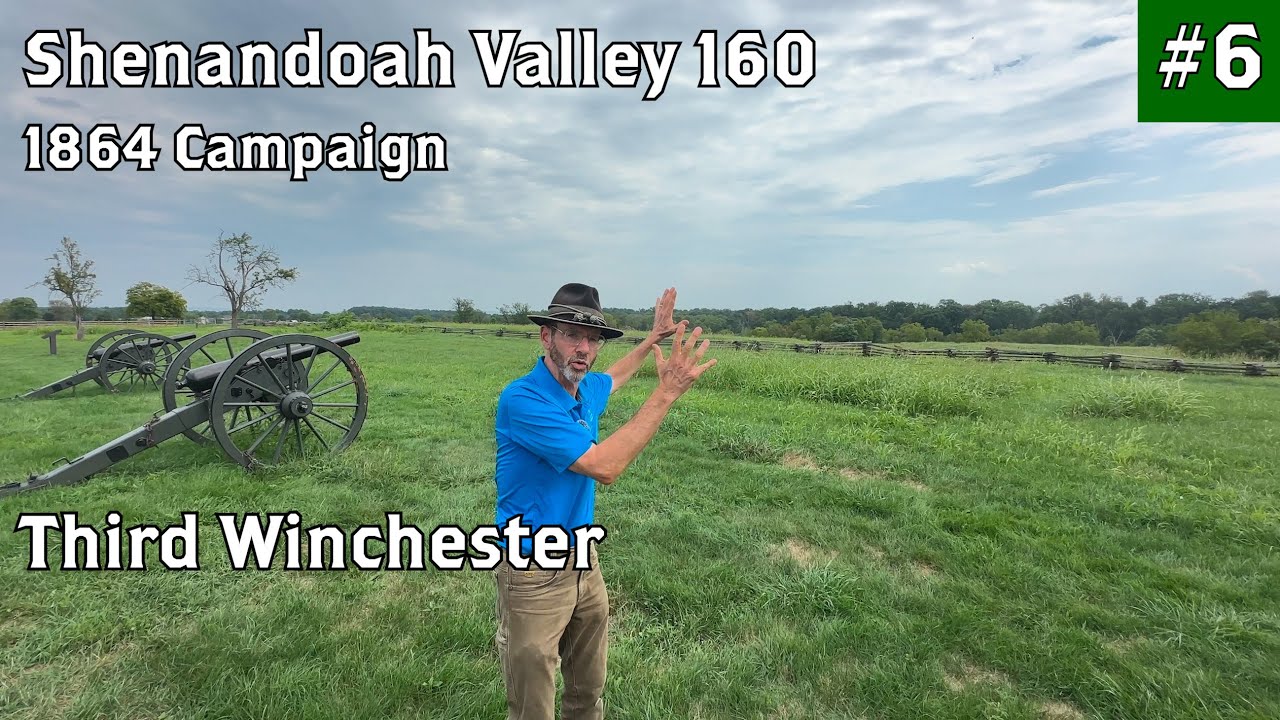 Third Winchester Battlefield Tour | Shenandoah Valley Campaign of 1864