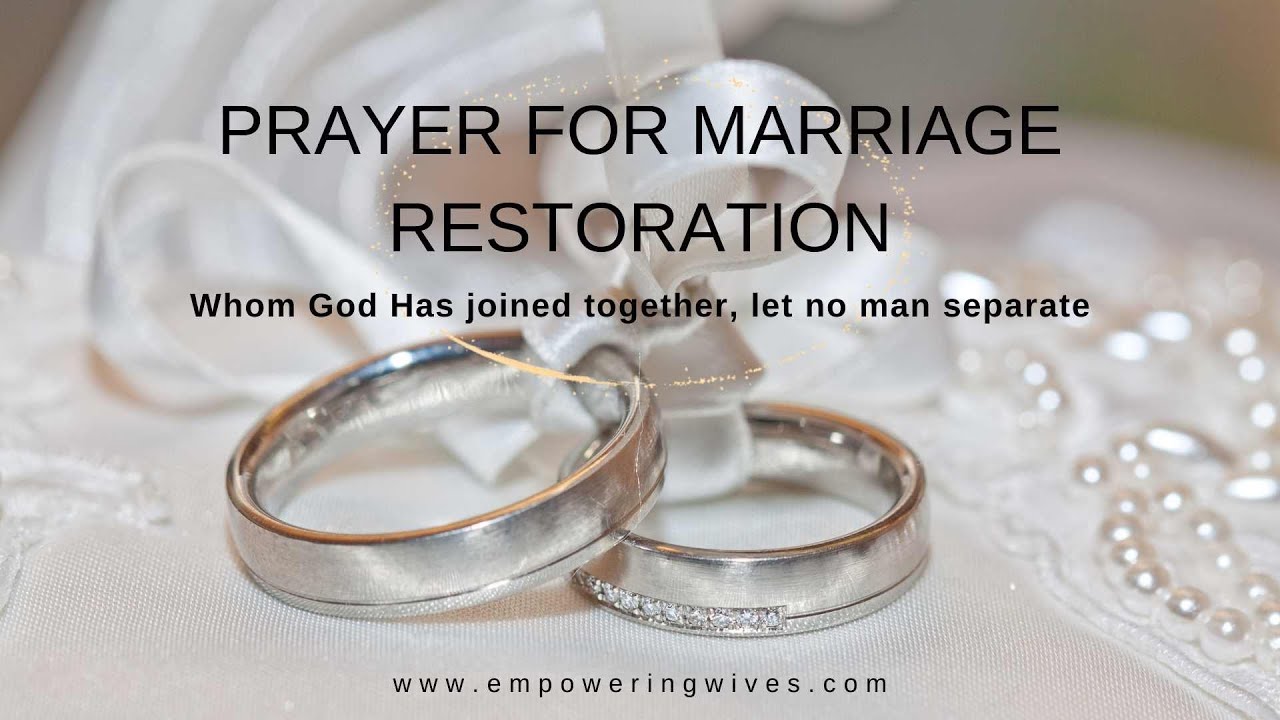 Marriage Restoration Prayer