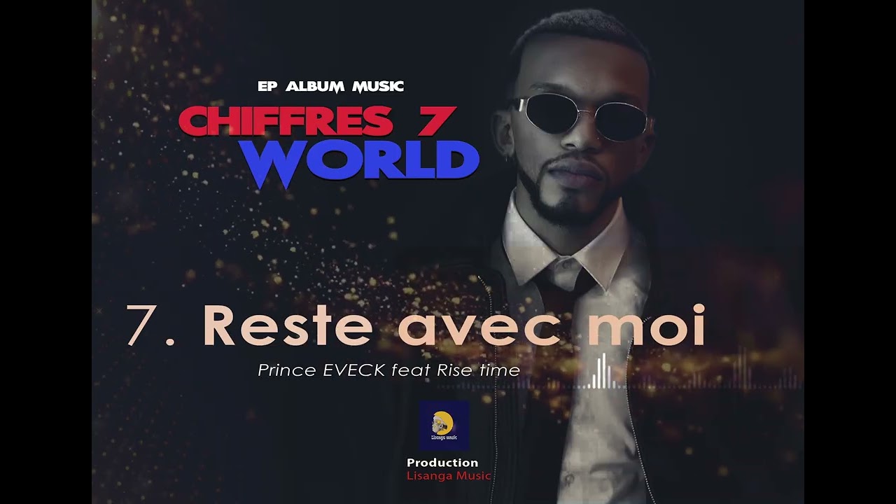 Prince Eveck feat Rise Time reste avec moi